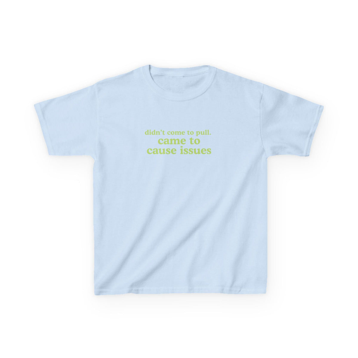 Came To Cause Issues Brat Baby Tee — vista posteriore