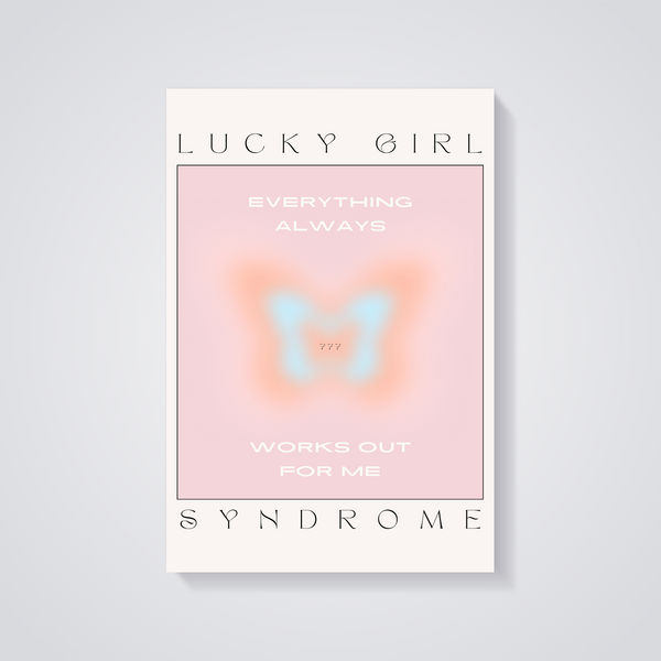 Lucky Girl Syndrome Poster