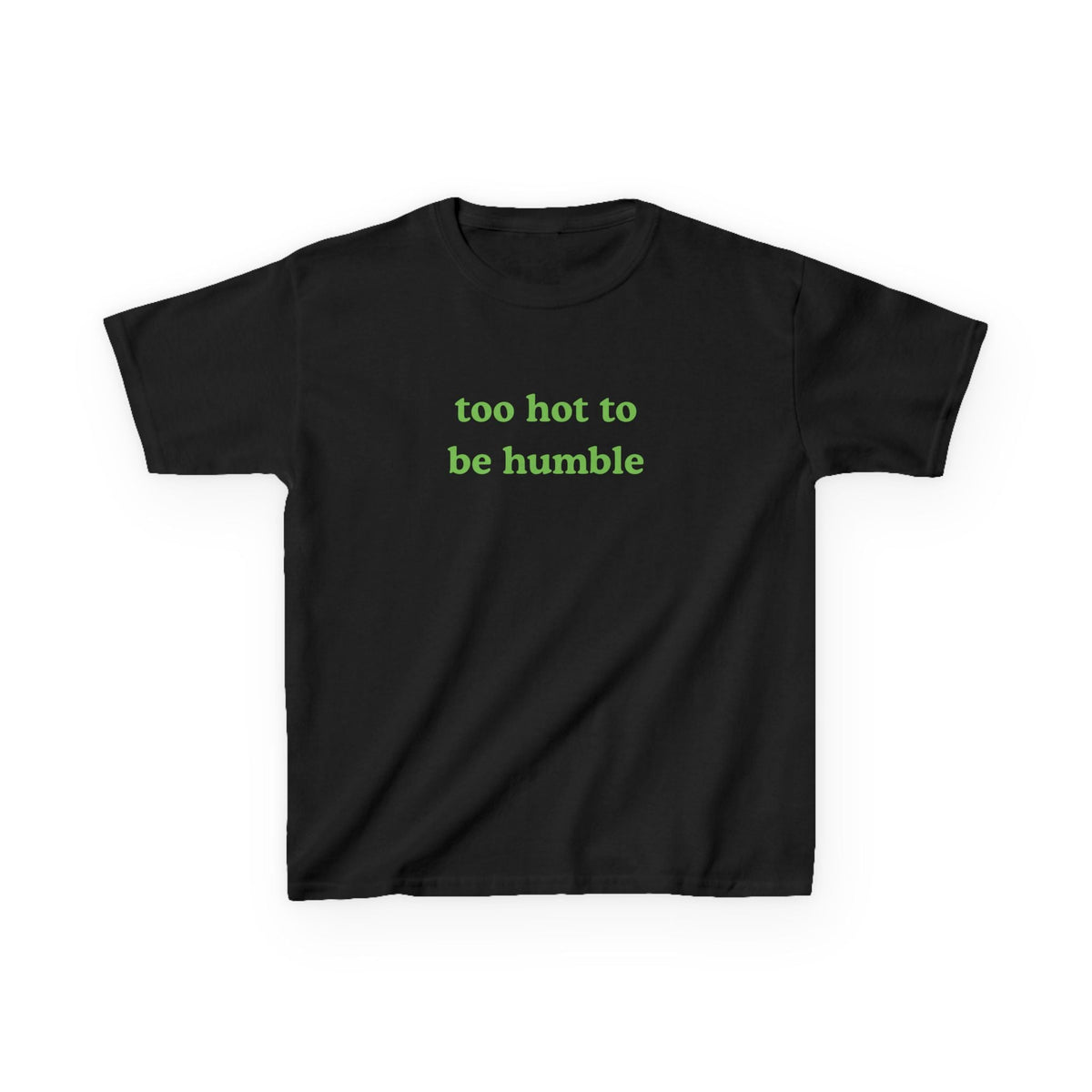Too Hot To Be Humble Brat Baby Tee — vista posteriore