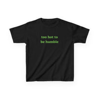 Too Hot To Be Humble Brat Baby Tee — vista posteriore